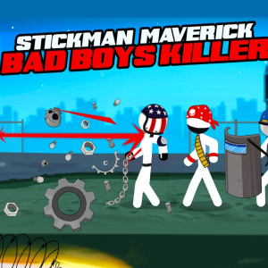 Stickman Maverick Bad Boys Killer